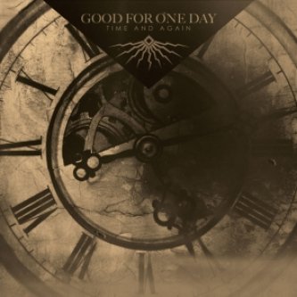 Copertina dell'album TIME AND AGAIN, di Good For One Day