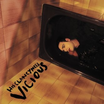 Copertina dell'album Vicious, di His Clancyness