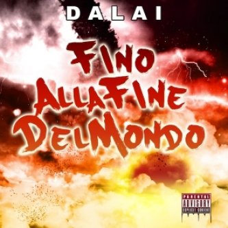 Copertina dell'album Fino Alla Fine Del Mondo, di Dalai (KICK OFF! Recordz)