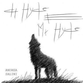 Copertina dell'album Dr. Hyde e Mr. Hyde, di Andrea Salini