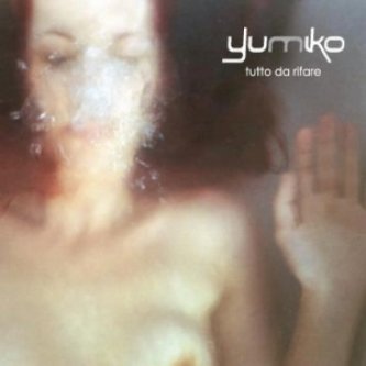 Copertina dell'album Tutto da Rifare, di Yumiko