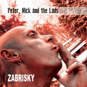 Copertina dell'album Peter, Nick and the lads [ep], di Zabrisky