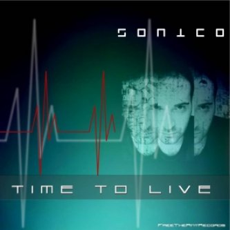 Copertina dell'album Time to Live - Singolo, di Sonico