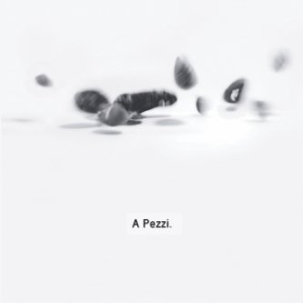 Copertina dell'album A Pezzi, di A Pezzi
