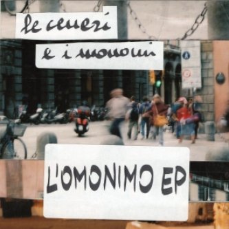 Copertina dell'album L'Omonimo EP, di Le Ceneri e i Monomi