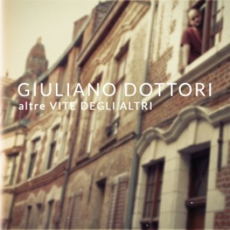 Copertina dell'album altre VITE DEGLI ALTRI, di Giuliano Dottori