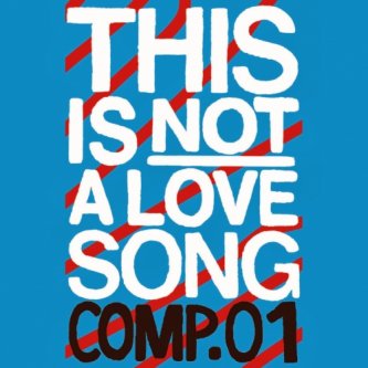 Copertina dell'album This Is NOT A Love Song, di Cosmetic