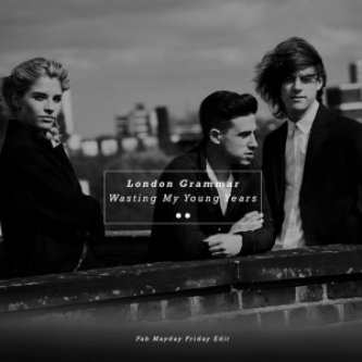 Copertina dell'album London Grammar - Wasting my young years (Fab Mayday friday Edit), di Fab Mayday