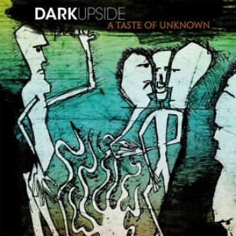 Copertina dell'album A Taste of Unknown, di DarkUpside