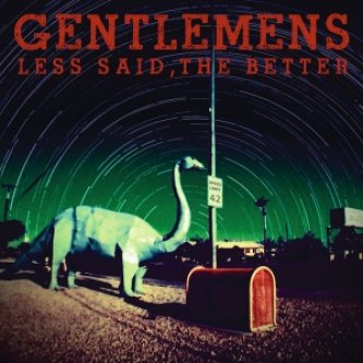 Copertina dell'album Less Said, The Better, di Gentlemens