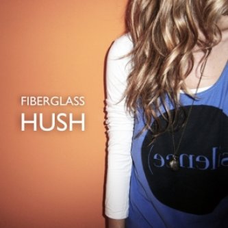 Copertina dell'album Hush, di Fiberglass