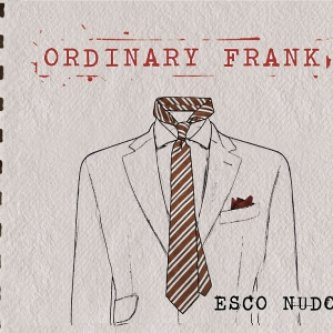 Copertina dell'album Esco Nudo, di ORDINARY FRANK