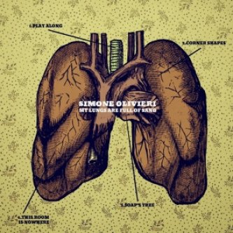 Copertina dell'album My lungs are full of sand, di Simone Olivieri
