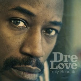 Copertina dell'album Truly Beautiful, di Dre Love