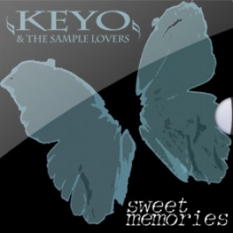Copertina dell'album Sweet Memories, di Keyo & The Sample Lovers