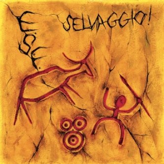 Copertina dell'album SELVAGGIO!, di Evolution So Far