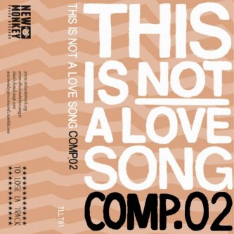 Copertina dell'album This Is NOT A Love Song - COMP.02, di Il Buio