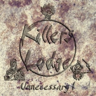 Copertina dell'album Unnecessary I, di Killers Lodge