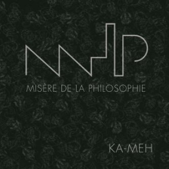 Copertina dell'album Ka-Meh, di Misère de la Philosophie