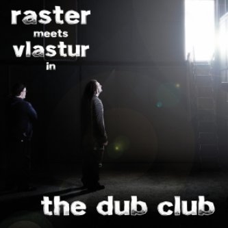 Copertina dell'album The Dub Club, di Raster