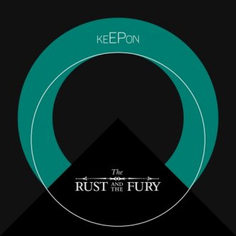 Copertina dell'album keEPon [ep], di The Rust And The Fury