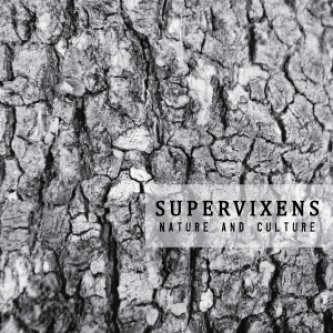 Copertina dell'album Nature and Culture, di Supervixens