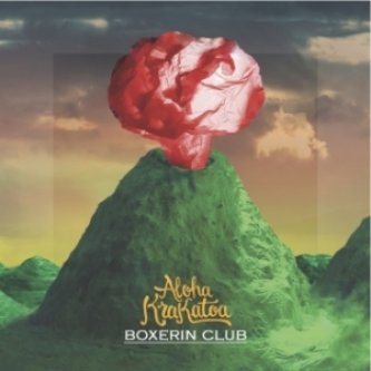 Copertina dell'album Aloha Krakatoa, di Boxerin Club