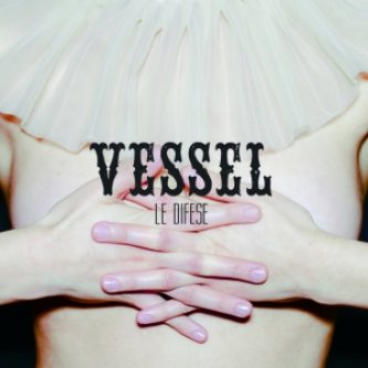 Copertina dell'album Le difese, di Vessel