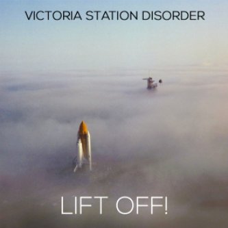 Copertina dell'album Lift Off! EP, di Victoria Station Disorder