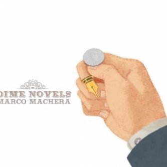 Copertina dell'album Dime Novels, di Marco Machera