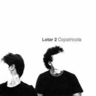 Copertina dell'album copiaincolla, di Lotar 2