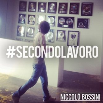 Copertina dell'album #Secondolavoro, di Niccolò Bossini