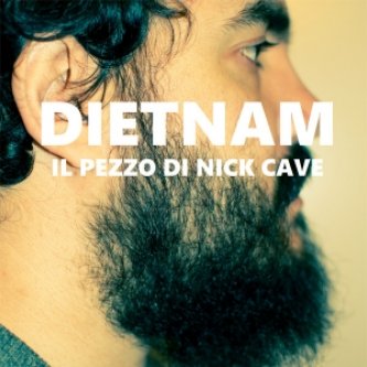 Copertina dell'album Il pezzo di Nick Cave, di Dietnam