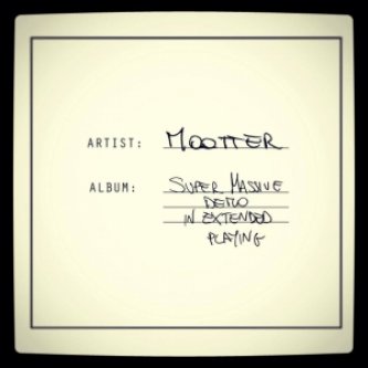 Copertina dell'album Super Massive Demo in Extended Playing, di Mootter
