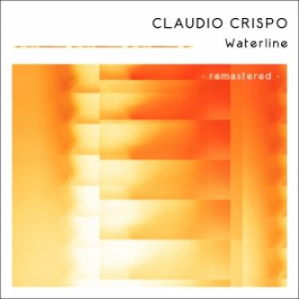 Copertina dell'album Waterline EP (Remastered), di claudio crispo