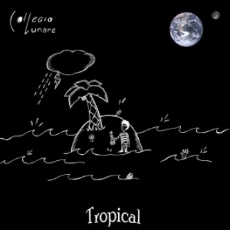 Copertina dell'album Tropical EP, di CollegioLunare