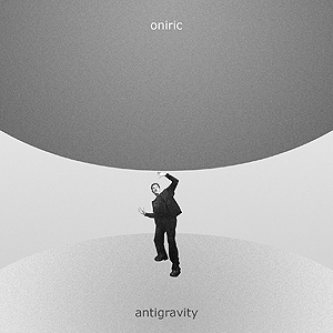 Copertina dell'album Antigravity, di Oniric [Friuli Venezia Giulia]