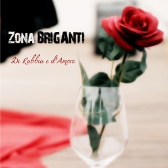 Copertina dell'album Di Rabbia e d'amore, di ZonaBriganti