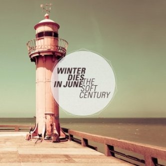 Copertina dell'album The Soft Century, di winter dies in june