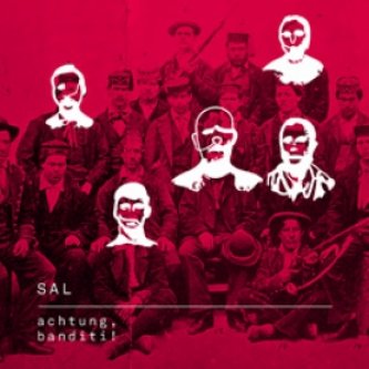 Copertina dell'album Achtung banditi!, di Sal