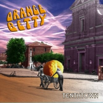 Copertina dell'album Tenthtown, di Orange Betty