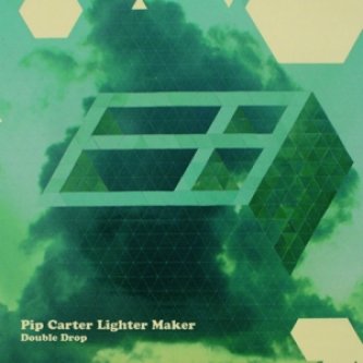 Copertina dell'album Double Drop, di Pip Carter Lighter Maker