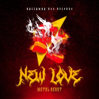 Copertina dell'album New Love Metal Heart, di BACCAMBA'RUS