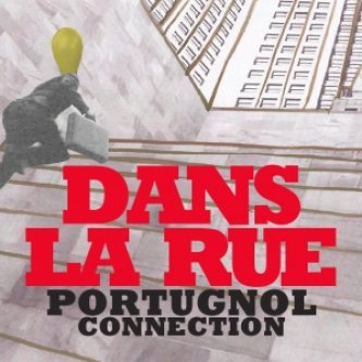Copertina dell'album DANS LA RUE, di PORTUGNOL CONNECTION