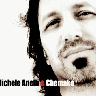 Copertina dell'album Michele Anelli & Chemako, di Michele Anelli