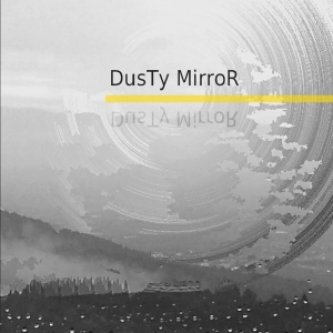 Copertina dell'album DusTy MirroR (Demo 2014), di Dusty Mirror