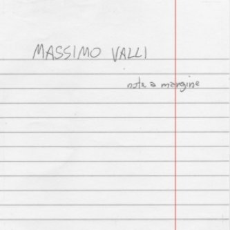 Copertina dell'album Note a Margine, di MassimoValli