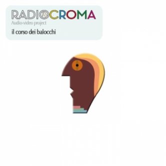 Copertina dell'album Il Corso dei Balocchi, di Radiocroma