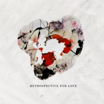 Copertina dell'album Retrospective For Love EP, di Retrospective For Love