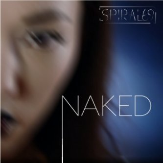 Copertina dell'album Naked (Single), di Spiral69